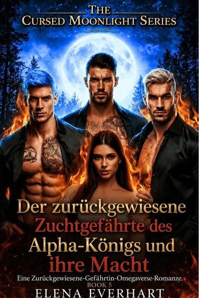 Produktbild: Der zur&uuml;ckgewiesene Zuchtgef&auml;hrte des Alpha-K&ouml;nigs und ihre Macht: Eine Zur&uuml;ckgewiesene-Gef&auml;hrtin-Omegaverse-Romanze