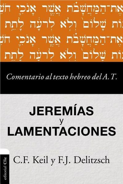 Produktbild: Comentario Al Texto Hebreo del Antiguo Testamento - Jerem&iacute;as Y Lamentaciones