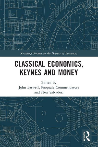 Produktbild: Classical Economics, Keynes and Money