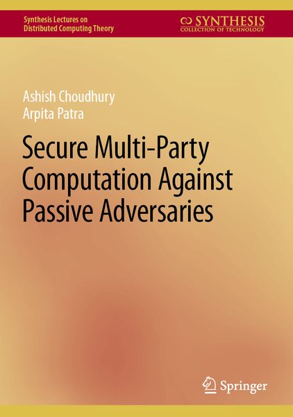 Produktbild: Secure Multi-Party Computation Against Passive Adversaries