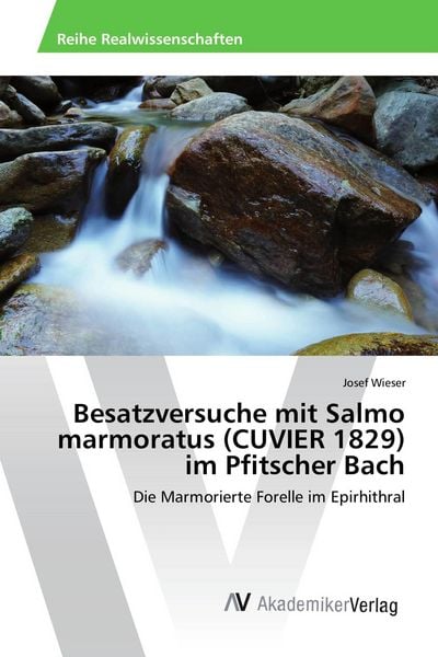 Produktbild: Besatzversuche mit Salmo marmoratus (CUVIER 1829) im Pfitscher Bach