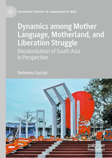 Produktbild: Dynamics among Mother Language, Motherland, and Liberation Struggle