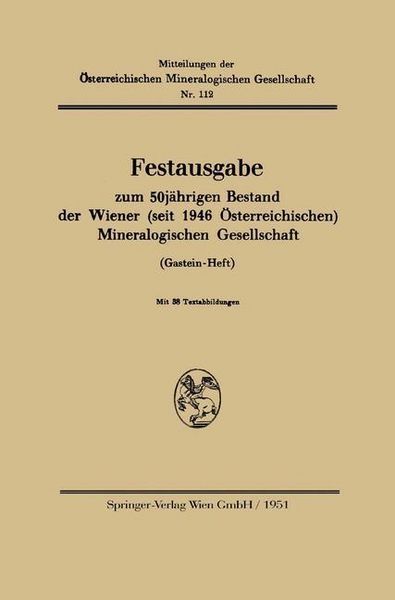 Produktbild: Festausgabe zum 50j&auml;hrigen Bestand der Wiener (seit 1946 &Ouml;sterreichischen) Mineralogischen Gesellschaft