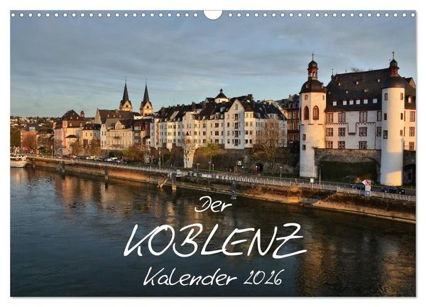 Produktbild: Der Koblenz Kalender (Wandkalender 2026 DIN A3 quer), CALVENDO Monatskalender