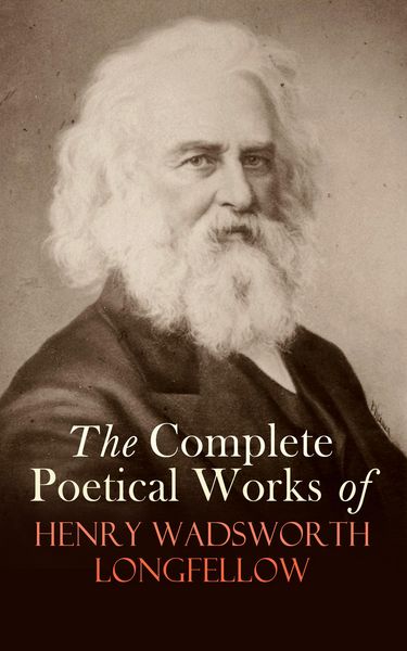 Produktbild: The Complete Poetical Works of Henry Wadsworth Longfellow