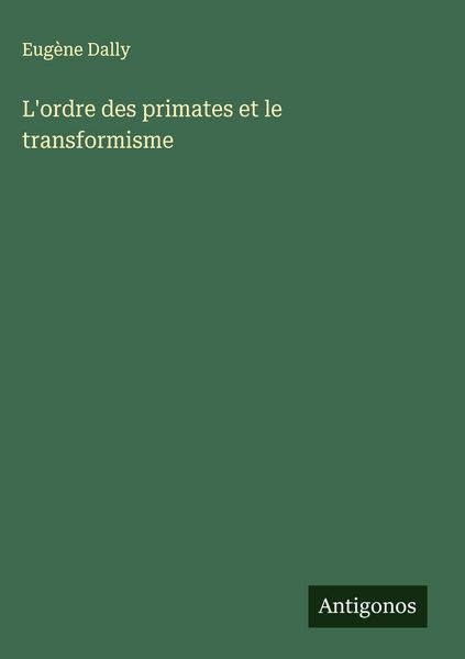 Produktbild: L'ordre des primates et le transformisme