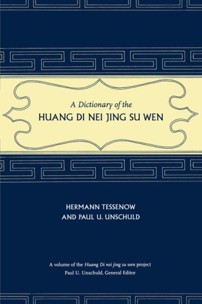 Produktbild: Tessenow, H: Dictionary of the Huang Di Nei Jing Su Wen