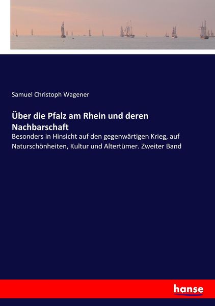 Produktbild: &Uuml;ber die Pfalz am Rhein und deren Nachbarschaft