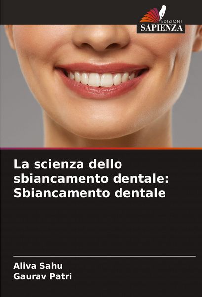Produktbild: La scienza dello sbiancamento dentale: Sbiancamento dentale