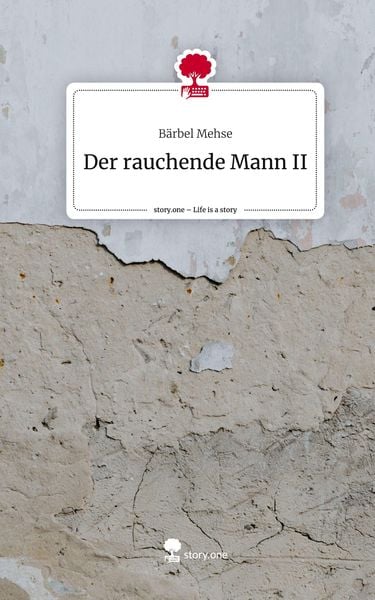 Produktbild: Der rauchende Mann II. Life is a Story - story.one