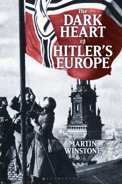 Produktbild: The Dark Heart of Hitler's Europe