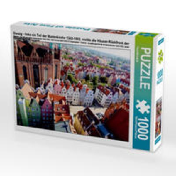 CALVENDO Puzzle Danzig - links ein Teil der Marienkirche 1343-1502, rechts die Häuser-Rückfront der Frauengasse 1000 Teile Lege-Größe 64 x 48 cm
