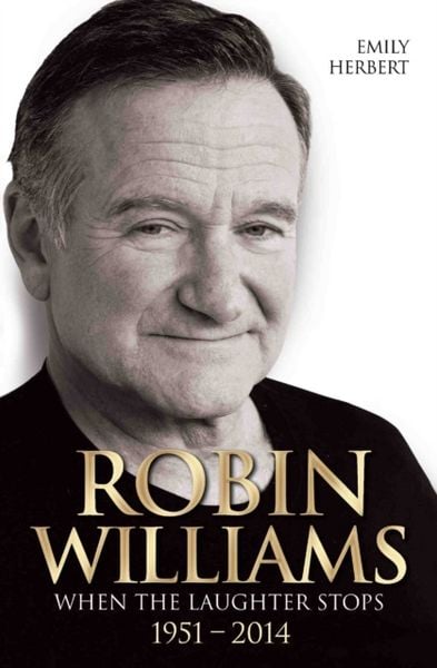 Produktbild: Robin Williams - When the Laughter Stops 1951-2014