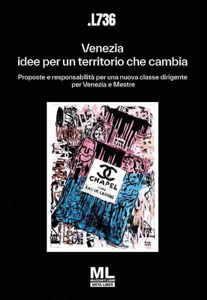 Produktbild: Venezia: idee per un territorio che cambia. Proposte e responsabilit&agrave; per una nuova classe dirigente per Venezia e Mestre
