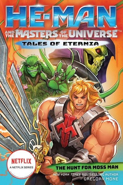 Produktbild: He-Man and the Masters of the Universe: The Hunt for Moss Man (Tales of Eternia Book 1)