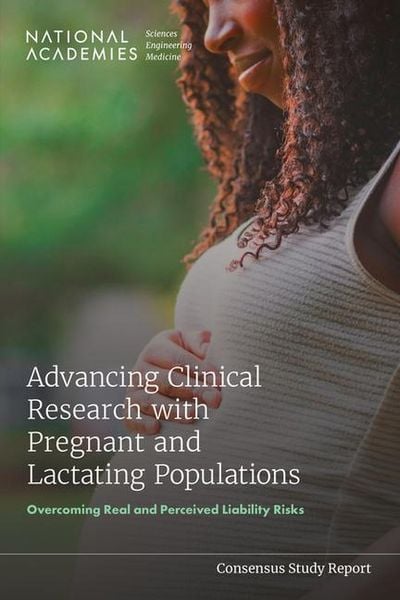 Produktbild: Advancing Clinical Research with Pregnant and Lactating Populations