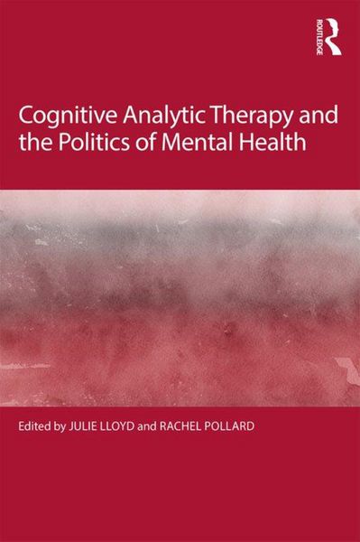Produktbild: Cognitive Analytic Therapy and the Politics of Mental Health