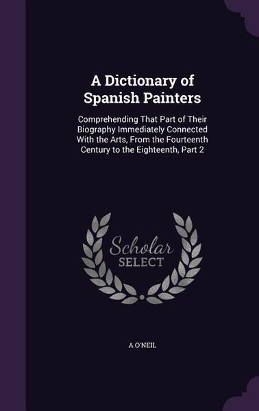 Produktbild: A Dictionary of Spanish Painters