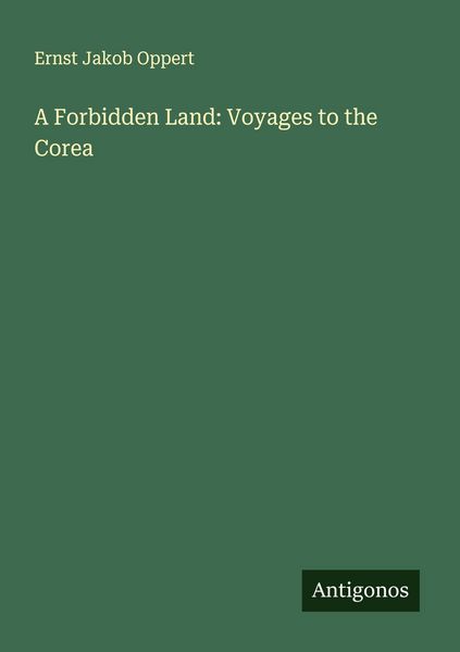 Produktbild: A Forbidden Land: Voyages to the Corea