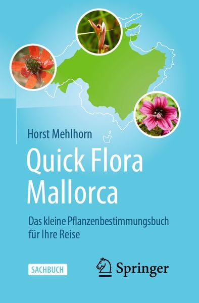 Quick Flora Mallorca, Taschenbuch von Horst Mehlhorn, Springer Berlin, 9783662607350