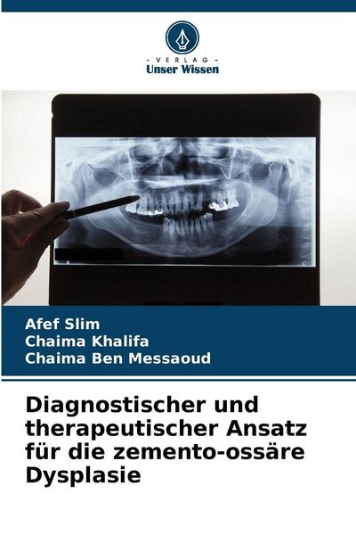 Produktbild: Diagnostischer und therapeutischer Ansatz f&uuml;r die zemento-oss&auml;re Dysplasie