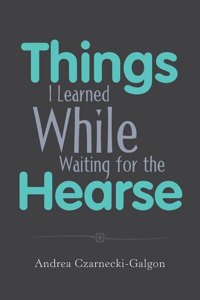 Produktbild: Things I Learned While Waiting for the Hearse