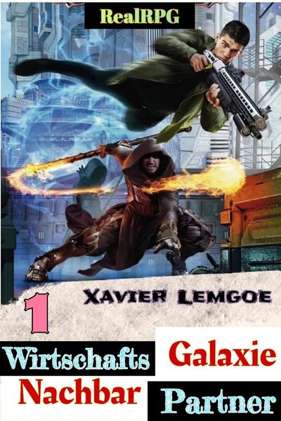 Produktbild: Wirtschafts-Partner Nachbar-Galaxie #1 (Biz & Action RealRPG, #1)