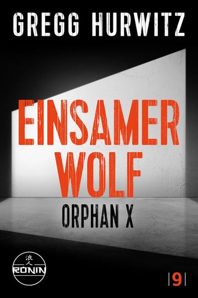 Produktbild: Einsamer Wolf. Ein Orphan X-Thriller von Gregg Hurwitz