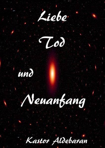 Produktbild: Liebe, Tod und Neuanfang