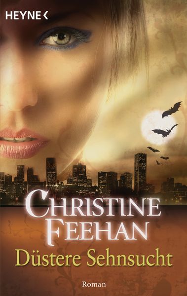 Düstere Sehnsucht / Bund der Schattengänger Band 5, Taschenbuch von Christine Feehan, Heyne