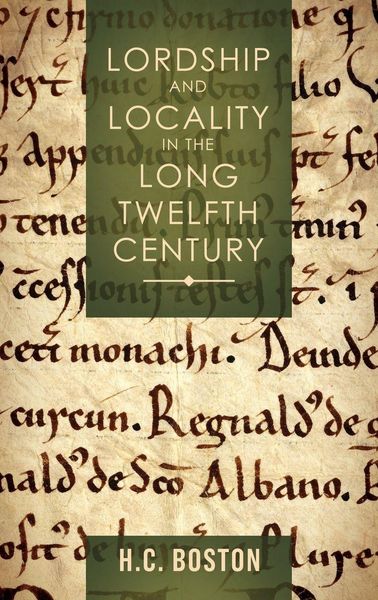 Produktbild: Lordship and Locality in the Long Twelfth Century