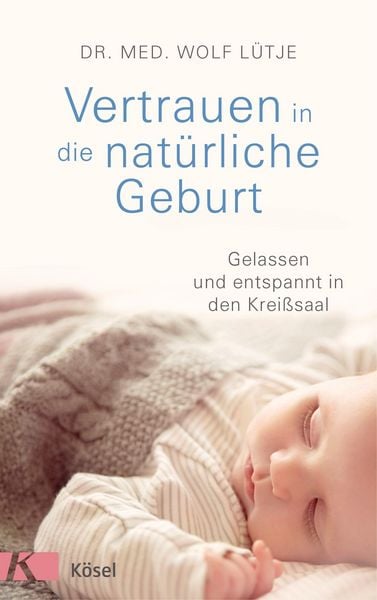 Produktbild: Vertrauen in die nat&uuml;rliche Geburt