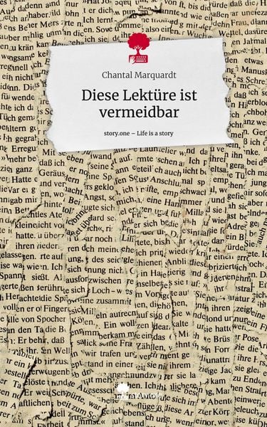 Produktbild: Diese Lekt&uuml;re ist vermeidbar. Life is a Story - story.one