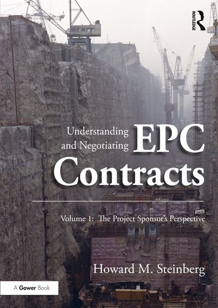 Produktbild: Understanding and Negotiating EPC Contracts, Volume 1