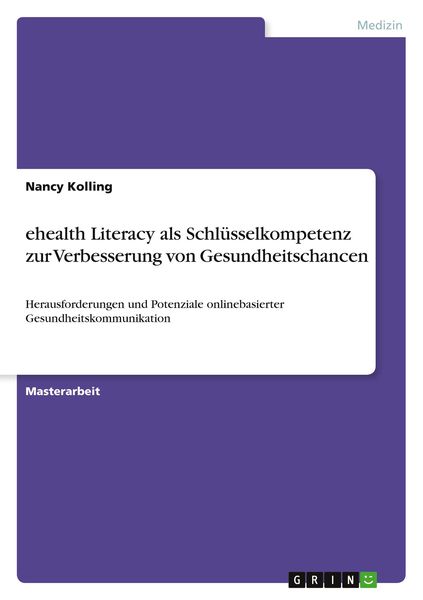 Produktbild: Ehealth Literacy als Schl&uuml;sselkompetenz zur Verbesserung von Gesundheitschancen