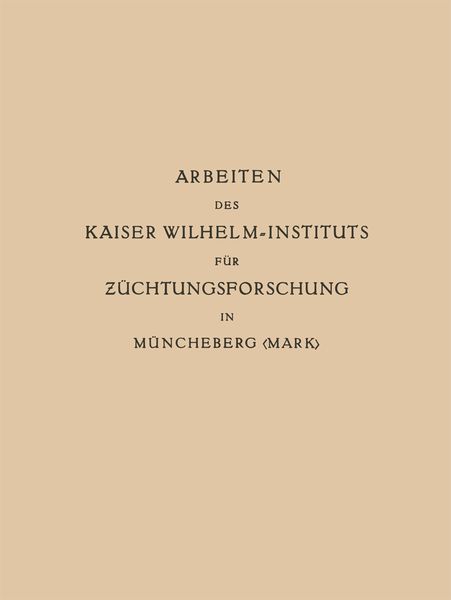 Produktbild: Arbeiten des Kaiser Wilhelm-Instituts f&uuml;r Z&uuml;chtungsforschung in M&uuml;ncheberg