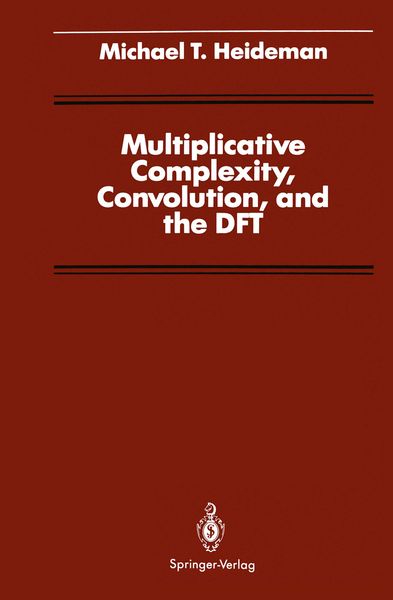 Produktbild: Multiplicative Complexity, Convolution, and the DFT