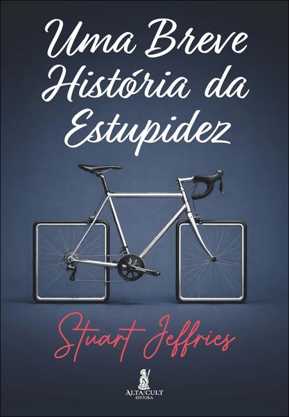 Produktbild: Uma breve hist&oacute;ria da estupidez