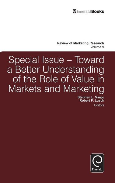 Produktbild: Toward a Better Understanding of the Role of Value in Markets and Marketing