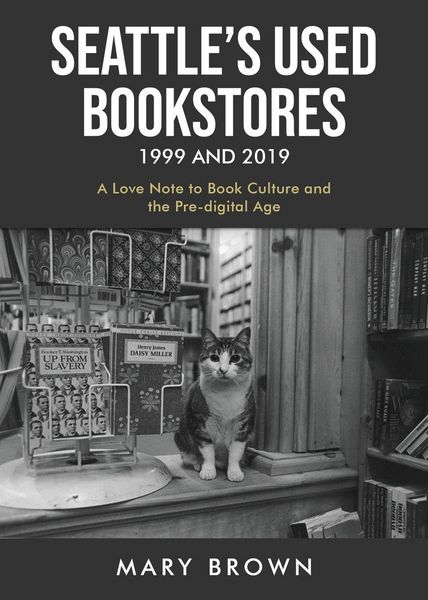 Produktbild: Seattle's Used Bookstores 1999 and 2019