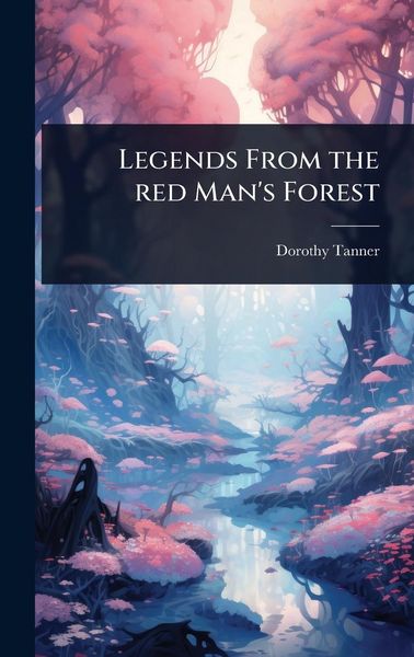 Produktbild: Legends From the red Man's Forest