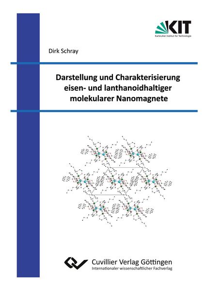 Produktbild: Darstellung und Charakterisierung eisen‐ und lanthanoidhaltiger molekularer Nanomagnete