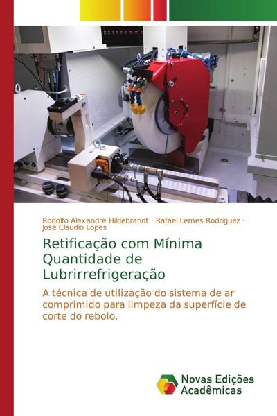 Produktbild: Retifica&ccedil;&atilde;o com M&iacute;nima Quantidade de Lubrirrefrigera&ccedil;&atilde;o