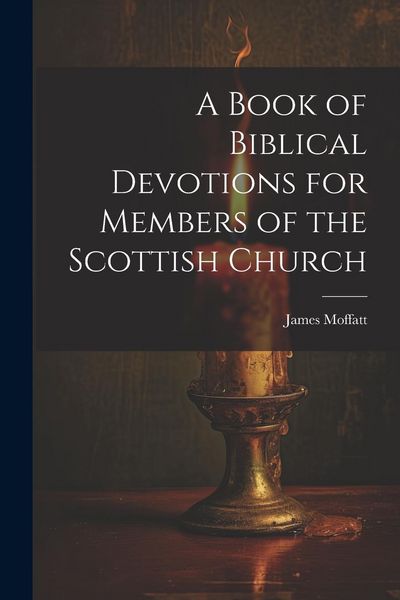 Produktbild: A Book of Biblical Devotions for Members of the Scottish Church