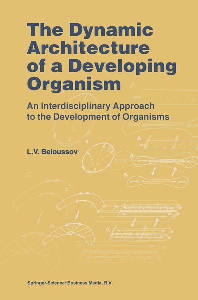 Produktbild: The Dynamic Architecture of a Developing Organism