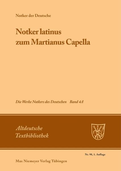 »Notker latinus« zum Martianus Capella, Taschenbuch von Notker der Deutsche, De Gruyter, 9783484201989