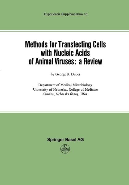 Methods for Transfecting Cells with Nucleic Acids of Animal Viruses: a Review, Taschenbuch von G.R. Dubes, Springer Basel, 9783034857741