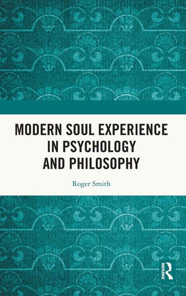 Produktbild: Modern Soul Experience in Psychology and Philosophy