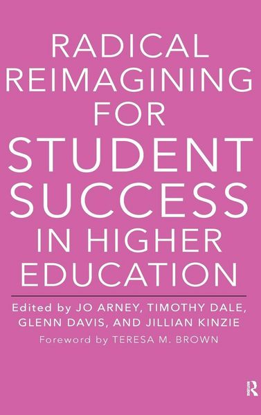 Produktbild: Radical Reimagining for Student Success in Higher Education
