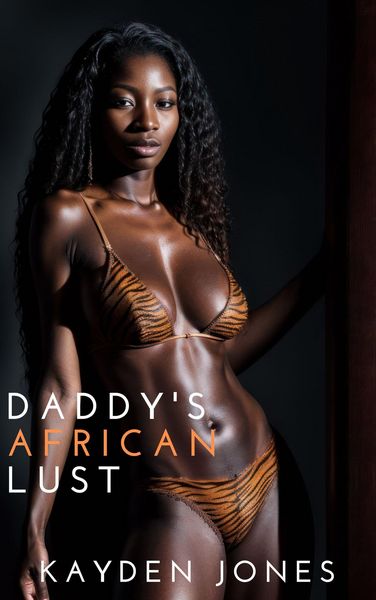Produktbild: Daddy's African Lust (Daddy's African Concubines Mega Collection, #1)
